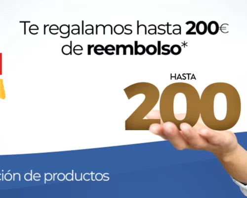 ¡TU COMPRA LLEVA PREMIO! POR LA COMPRA DE UNO DE ESTOS PRODUCTOS… ¡TE DEVOLVEMOS HASTA 200€!